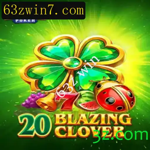 Entenda o Fenômeno do Jogo 20BlazingClover e Como Alcançar o Coberto 63z Win